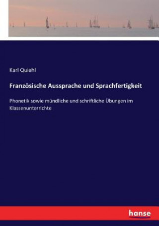 Carte Franz sische Aussprache und Sprachfertigkeit KARL QUIEHL