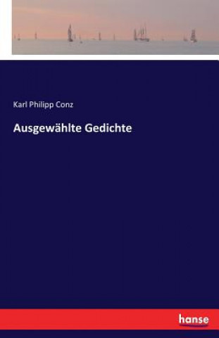 Carte Ausgewahlte Gedichte Karl Philipp Conz