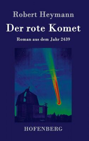 Kniha rote Komet Robert Heymann