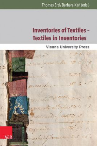 Carte Inventories of Textiles - Textiles in Inventories Thomas Ertl