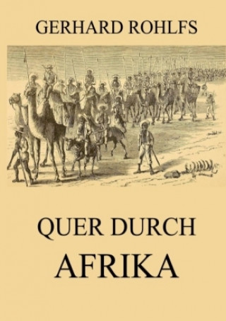 Carte Quer durch Afrika Gerhard Rohlfs