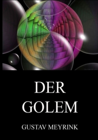 Könyv Der Golem Gustav Meyrink