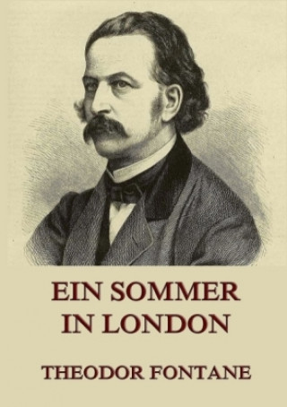 Knjiga Ein Sommer in London Theodor Fontane