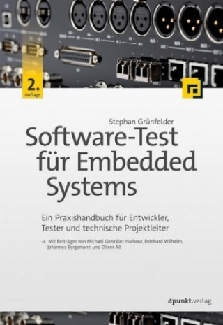 Kniha Software-Test für Embedded Systems Stephan Grünfelder