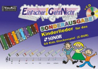 Książka Einfacher!-Geht-Nicht: Kinderlieder für das SONOR GS Kinder Glockenspiel (C-DUR) mit CD Martin Leuchtner