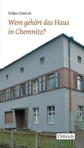 Książka Wem gehört das Haus in Chemnitz? Volker Dittrich