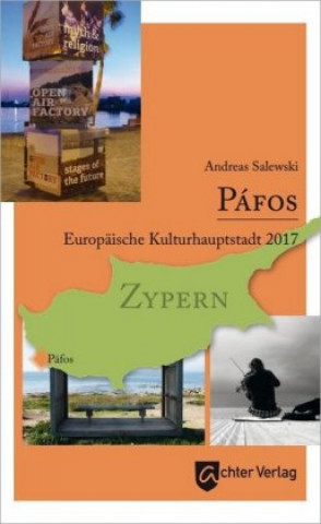 Könyv Páfos - Europäische Kulturhauptstadt Andreas Salewski