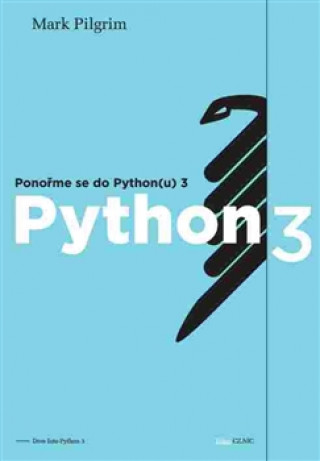 Książka Ponořme se do Python(u) 3 Mark Pilgrim