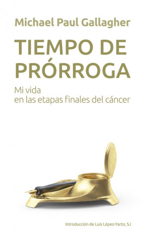 Book Tiempo de prórroga MICHAEL PAUL GALLAGHER