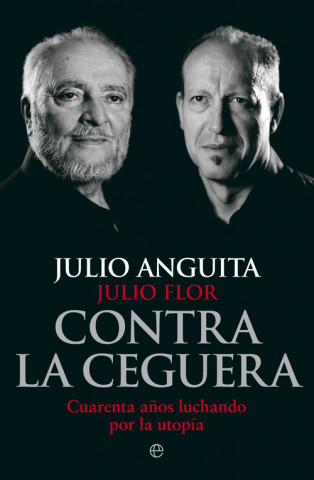 Könyv Contra la ceguera JULIO ANGUITA