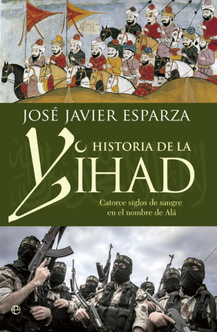 Kniha Historia de la Yihad JOSE J. ESPARZA
