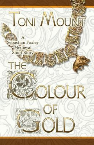 Kniha Colour of Gold Toni Mount