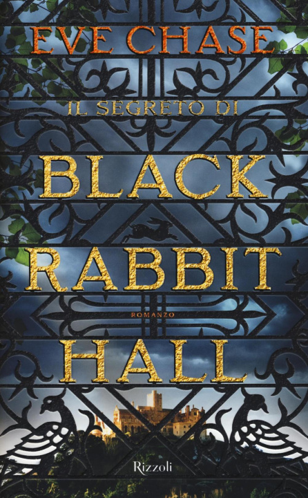 Kniha Il segreto di Black Rabbit Hall Eve Chase