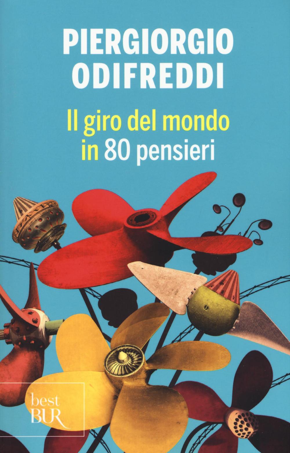 Livre Il giro del mondo in ottanta pensieri Piergiorgio Odifreddi