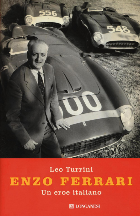 Книга Enzo Ferrari. Un eroe italiano Leo Turrini