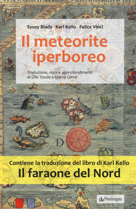 Könyv Il meteorite iperboreo. Il faraone del nord Karl Kello