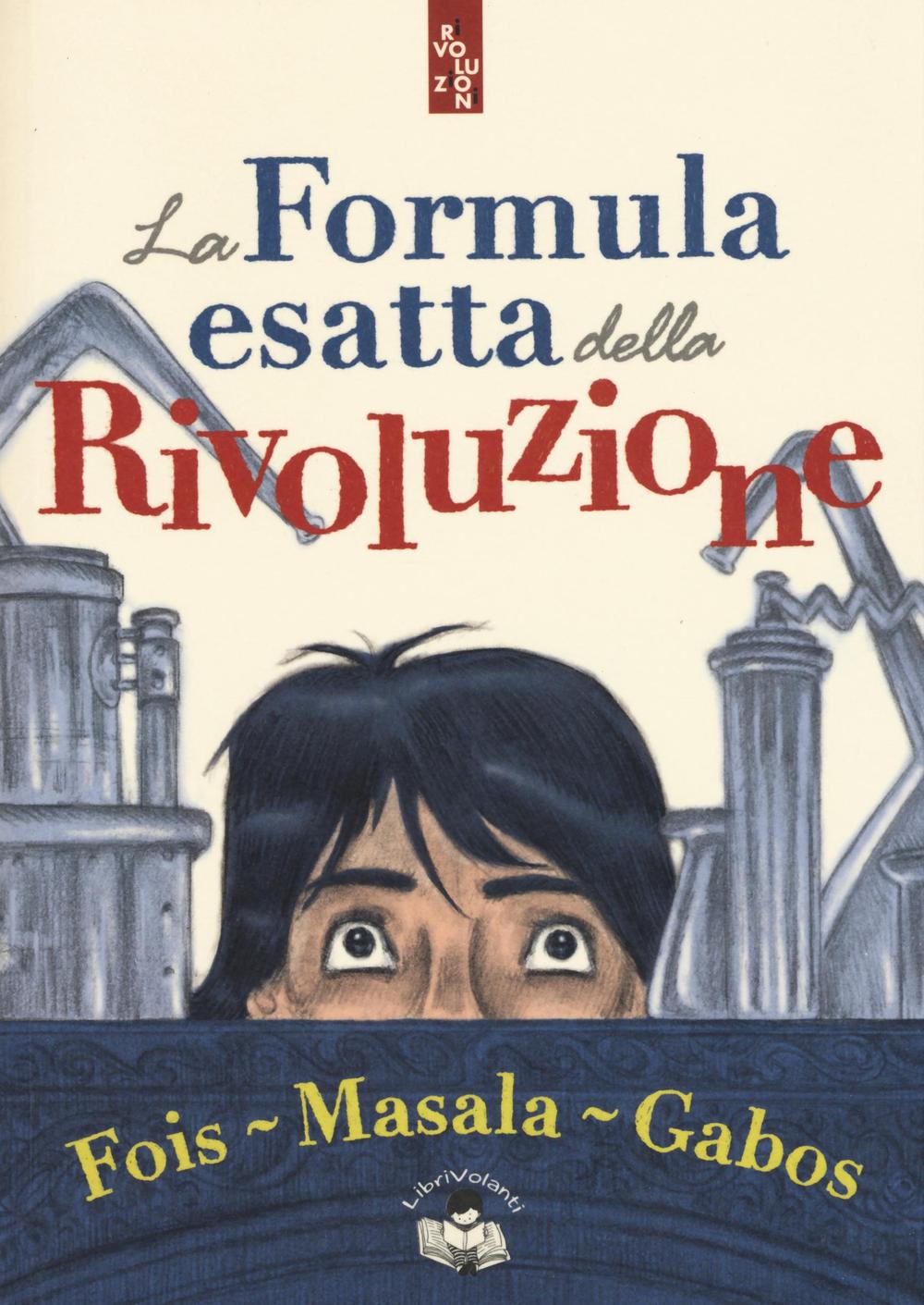 Carte La formula esatta della rivoluzione Marcello Fois