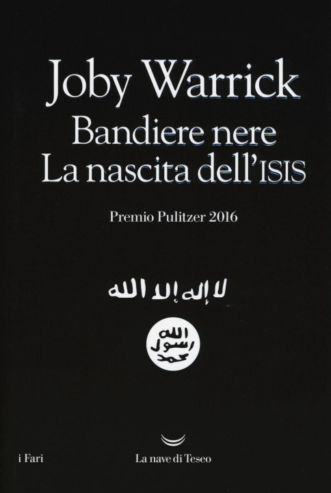 Kniha Bandiere nere. La nascita dell'Isis Joby Warrick