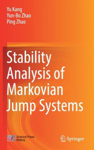 Kniha Stability Analysis of Markovian Jump Systems Yu Kang