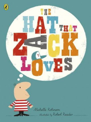 Kniha Hat That Zack Loves Michelle Robinson