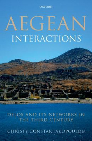 Livre Aegean Interactions Christy Constantakopoulou