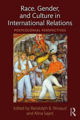 Книга Race, Gender, and Culture in International Relations Randolph Persaud