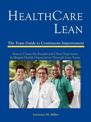 Kniha Health Care Lean LAWRENCE M. MILLER