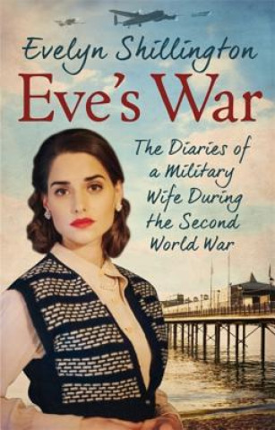 Knjiga Eve's War Evelyn Shillington