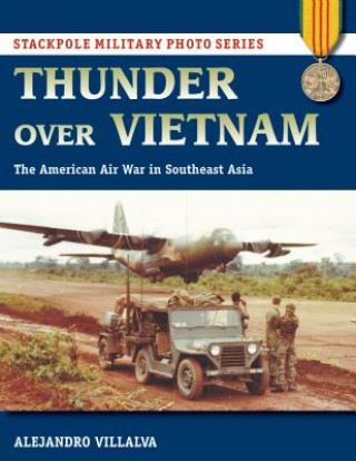 Kniha Thunder Over Vietnam Alejandro Villalva