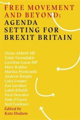 Kniha Free Movement And Beyond: Agenda Setting For Brexit Britain KATE  ED HUDSON