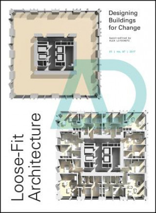 Kniha Loose-Fit Architecture - Designing Buildings for Change AD Alex Lifschutz