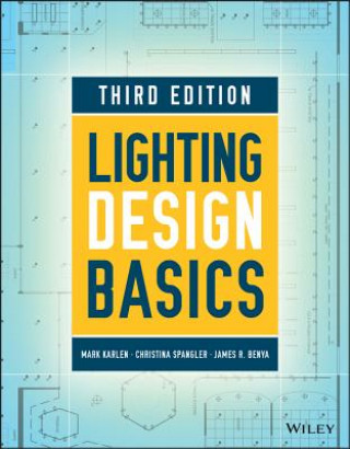 Kniha Lighting Design Basics, Third Edition Mark Karlen