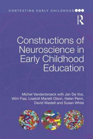 Книга Constructions of Neuroscience in Early Childhood Education VANDENBROECK