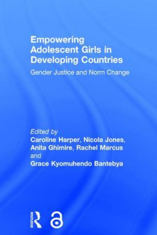 Könyv Empowering Adolescent Girls in Developing Countries 