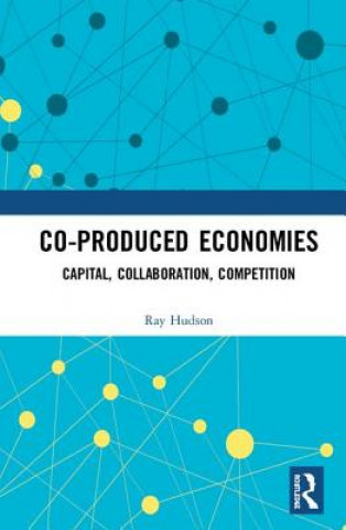 Kniha Co-produced Economies Hudson