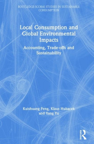 Kniha Local Consumption and Global Environmental Impacts Klaus Hubacek