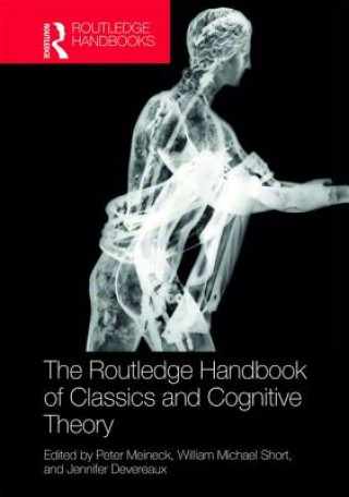 Kniha Routledge Handbook of Classics and Cognitive Theory 