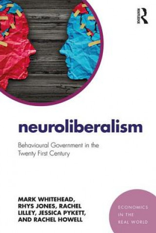 Könyv Neuroliberalism Mark Whitehead