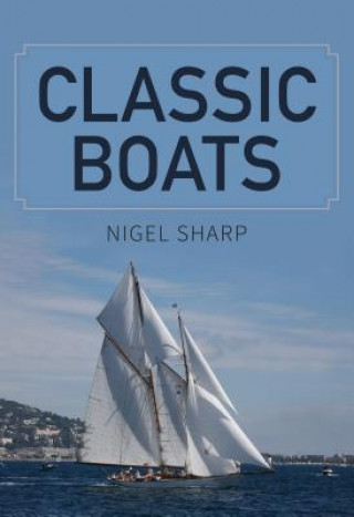 Kniha Classic Boats Nigel Sharp