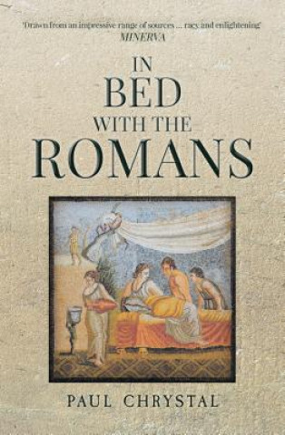 Kniha In Bed with the Romans Paul Chrystal