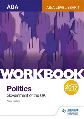 Книга AQA AS/A-level Politics workbook 1: Government of the UK Nick Gallop