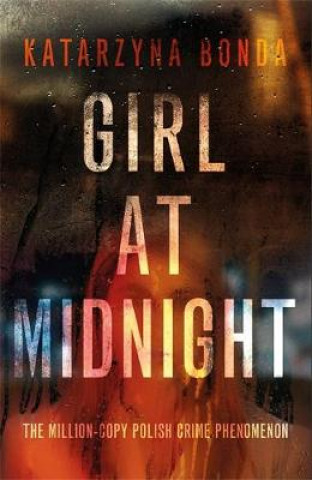Könyv Girl at Midnight Katarzyna Bonda