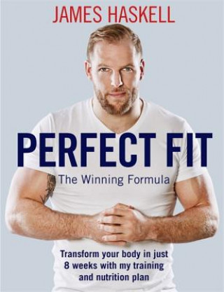 Kniha Perfect Fit: The Winning Formula James Haskell