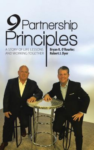 Kniha 9 Partnership Principles BRYAN K. O'ROURKE