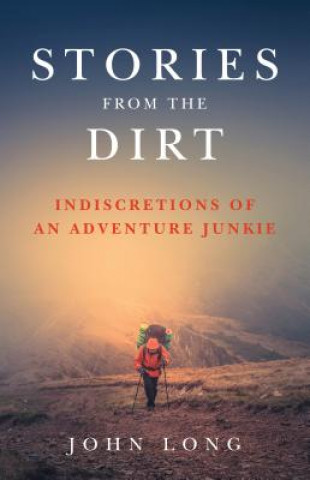 Kniha Stories from the Dirt John Long