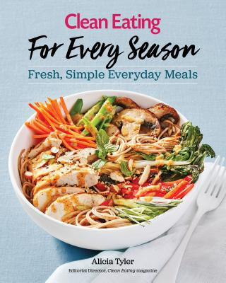 Kniha Clean Eating For Every Season Alicia Tyler