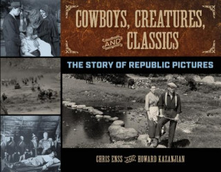 Książka Cowboys, Creatures, and Classics Chris Enss