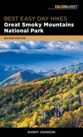 Книга Best Easy Day Hikes Great Smoky Mountains National Park Randy Johnson