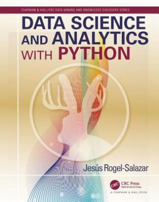 Buch Data Science and Analytics with Python Jesus Rogel-Salazar