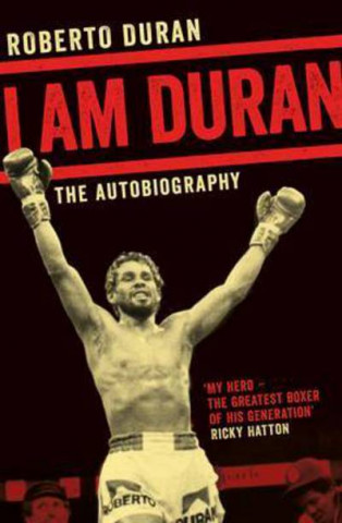 Könyv I Am Duran Roberto Duran